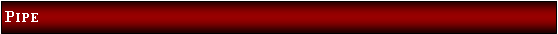Text Box: Pipe